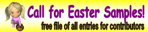 Easter Sample Widget Call for Easter Samples--free files of all for contributors!